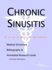 Image for Chronic Sinusitis - A Medical Dictionary, Bibliography, and Annotated Research Guide to Internet References