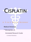 Image for Cisplatin - A Medical Dictionary, Bibliography, and Annotated Research Guide to Internet References