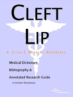 Image for Cleft Lip - A Medical Dictionary, Bibliography, and Annotated Research Guide to Internet References