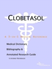 Image for Clobetasol - A Medical Dictionary, Bibliography, and Annotated Research Guide to Internet References