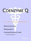 Image for Coenzyme Q - A Medical Dictionary, Bibliography, and Annotated Research Guide to Internet References