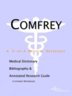 Image for Comfrey - A Medical Dictionary, Bibliography, and Annotated Research Guide to Internet References