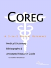Image for Coreg - A Medical Dictionary, Bibliography, and Annotated Research Guide to Internet References