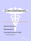 Image for Corticosteroids - A Medical Dictionary, Bibliography, and Annotated Research Guide to Internet References