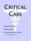 Image for Critical Care - A Medical Dictionary, Bibliography, and Annotated Research Guide to Internet References