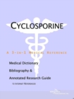 Image for Cyclosporine - A Medical Dictionary, Bibliography, and Annotated Research Guide to Internet References