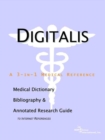 Image for Digitalis - A Medical Dictionary, Bibliography, and Annotated Research Guide to Internet References