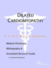 Image for Dilated Cardiomyopathy - A Medical Dictionary, Bibliography, and Annotated Research Guide to Internet References