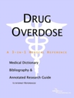 Image for Drug Overdose - A Medical Dictionary, Bibliography, and Annotated Research Guide to Internet References