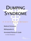 Image for Dumping Syndrome - A Medical Dictionary, Bibliography, and Annotated Research Guide to Internet References