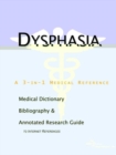Image for Dysphasia - A Medical Dictionary, Bibliography, and Annotated Research Guide to Internet References