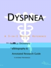 Image for Dyspnea - A Medical Dictionary, Bibliography, and Annotated Research Guide to Internet References