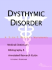 Image for Dysthymic Disorder - A Medical Dictionary, Bibliography, and Annotated Research Guide to Internet References
