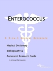 Image for Enterococcus - A Medical Dictionary, Bibliography, and Annotated Research Guide to Internet References
