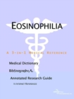 Image for Eosinophilia - A Medical Dictionary, Bibliography, and Annotated Research Guide to Internet References