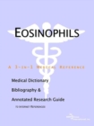 Image for Eosinophils - A Medical Dictionary, Bibliography, and Annotated Research Guide to Internet References