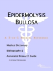 Image for Epidermolysis Bullosa - A Medical Dictionary, Bibliography, and Annotated Research Guide to Internet References