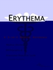 Image for Erythema - A Medical Dictionary, Bibliography, and Annotated Research Guide to Internet References