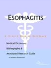 Image for Esophagitis - A Medical Dictionary, Bibliography, and Annotated Research Guide to Internet References