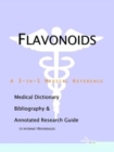 Image for Flavonoids - A Medical Dictionary, Bibliography, and Annotated Research Guide to Internet References