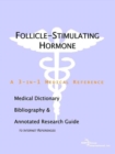 Image for Follicle-Stimulating Hormone - A Medical Dictionary, Bibliography, and Annotated Research Guide to Internet References