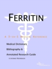 Image for Ferritin - A Medical Dictionary, Bibliography, and Annotated Research Guide to Internet References