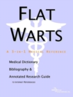 Image for Flat Warts - A Medical Dictionary, Bibliography, and Annotated Research Guide to Internet References
