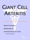 Image for Giant Cell Arteritis - A Medical Dictionary, Bibliography, and Annotated Research Guide to Internet References