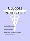 Image for Glucose Intolerance - A Medical Dictionary, Bibliography, and Annotated Research Guide to Internet References