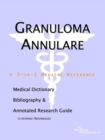 Image for Granuloma Annulare - A Medical Dictionary, Bibliography, and Annotated Research Guide to Internet References