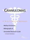 Image for Granulomas - A Medical Dictionary, Bibliography, and Annotated Research Guide to Internet References