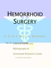 Image for Hemorrhoid Surgery - A Medical Dictionary, Bibliography, and Annotated Research Guide to Internet References