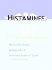 Image for Histamines - A Medical Dictionary, Bibliography, and Annotated Research Guide to Internet References