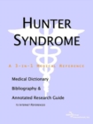 Image for Hunter Syndrome - A Medical Dictionary, Bibliography, and Annotated Research Guide to Internet References