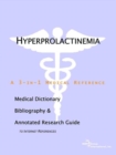 Image for Hyperprolactinemia - A Medical Dictionary, Bibliography, and Annotated Research Guide to Internet References