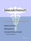 Image for Immunotherapy - A Medical Dictionary, Bibliography, and Annotated Research Guide to Internet References