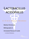 Image for Lactobacillus Acidophilus - A Medical Dictionary, Bibliography, and Annotated Research Guide to Internet References