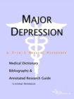 Image for Major Depression - A Medical Dictionary, Bibliography, and Annotated Research Guide to Internet References