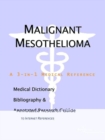 Image for Malignant Mesothelioma - A Medical Dictionary, Bibliography, and Annotated Research Guide to Internet References
