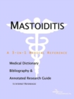 Image for Mastoiditis - A Medical Dictionary, Bibliography, and Annotated Research Guide to Internet References