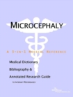 Image for Microcephaly - A Medical Dictionary, Bibliography, and Annotated Research Guide to Internet References