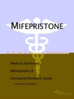 Image for Mifepristone - A Medical Dictionary, Bibliography, and Annotated Research Guide to Internet References