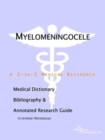Image for Myelomeningocele - A Medical Dictionary, Bibliography, and Annotated Research Guide to Internet References