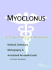 Image for Myoclonus - A Medical Dictionary, Bibliography, and Annotated Research Guide to Internet References