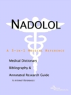 Image for Nadolol - A Medical Dictionary, Bibliography, and Annotated Research Guide to Internet References