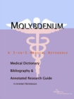 Image for Molybdenum - A Medical Dictionary, Bibliography, and Annotated Research Guide to Internet References