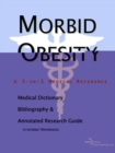 Image for Morbid Obesity - A Medical Dictionary, Bibliography, and Annotated Research Guide to Internet References