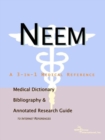 Image for Neem - A Medical Dictionary, Bibliography, and Annotated Research Guide to Internet References