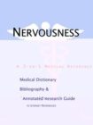 Image for Nervousness - A Medical Dictionary, Bibliography, and Annotated Research Guide to Internet References