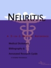 Image for Neuritis - A Medical Dictionary, Bibliography, and Annotated Research Guide to Internet References